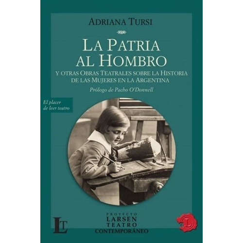 Patria Al Hombro, La, De Tursi, Adriana. Editorial S/d, Tapa Tapa Blanda En Español
