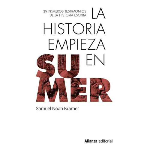 Libro La Historia Empieza En Sumer - Kramer, Samuel Noah