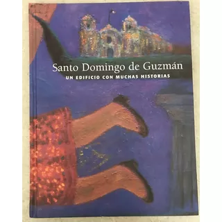 Santo Domingo De Guzmán, Oaxaca Libro Infantil