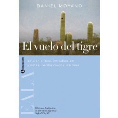 Libro El Vuelo Del Tigre - Daniel Moyano