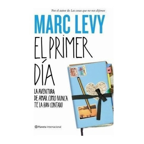 El Primer Día, De Levy, Marc. Editorial Planeta En Español