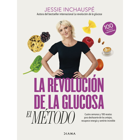 Revolucion De La Glucosa El Metodo - Jessie Inchauspe
