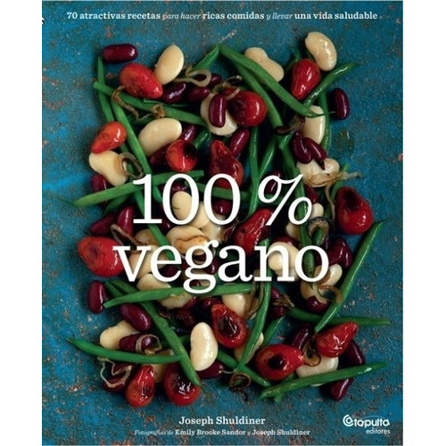 Libro 100 % Vegano - Joseph Shuldiner