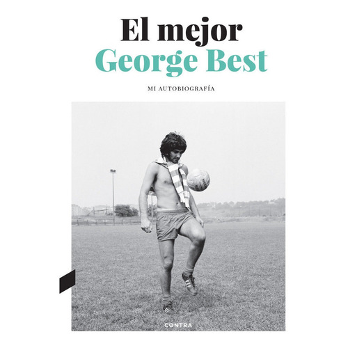 El Mejor, De Best, George. Editorial Contra, Tapa Blanda En Español