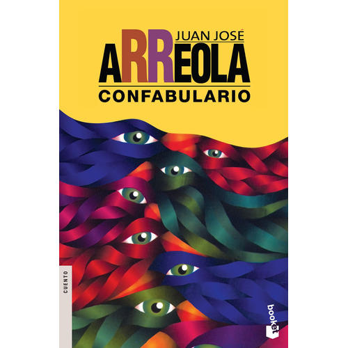 Confabulário, de Arreola, Juan José. Booket Joaquín Mortiz Editorial Booket México, tapa pasta blanda, edición 1 en español, 2015