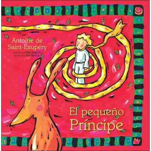 El Pequeno Principe - Antoine De Saint Exupery