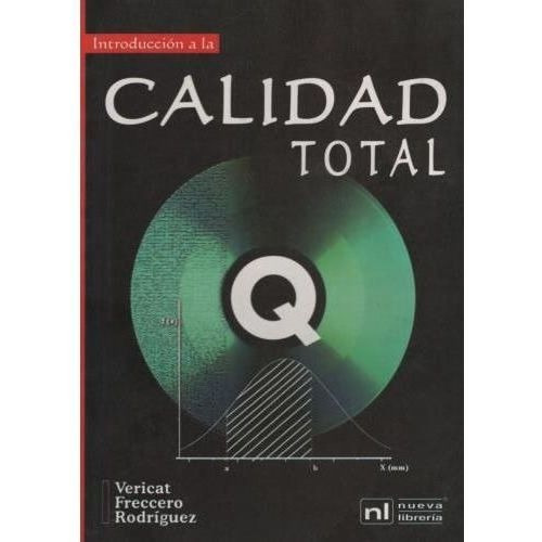 Introduccion A La Calidad Total, De Vericat Fernando. Editorial Nueva Librería En Español