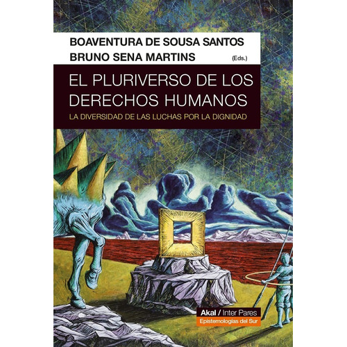 El Pluriverso De Los Derechos Humanos - De Sousa Santos