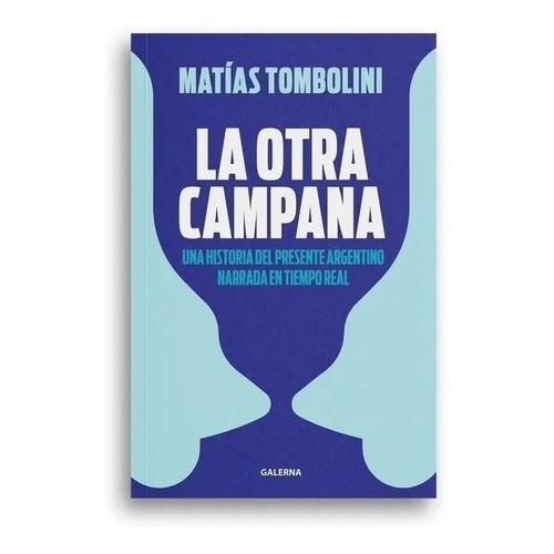 Otra Campana, La - Matias Tombolini