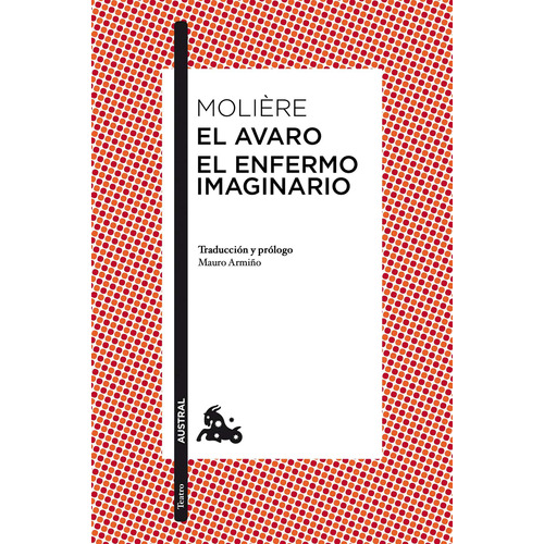 El avaro / El enfermo imaginario, de Molière. Serie Austral Editorial Austral México, tapa blanda en español, 2021