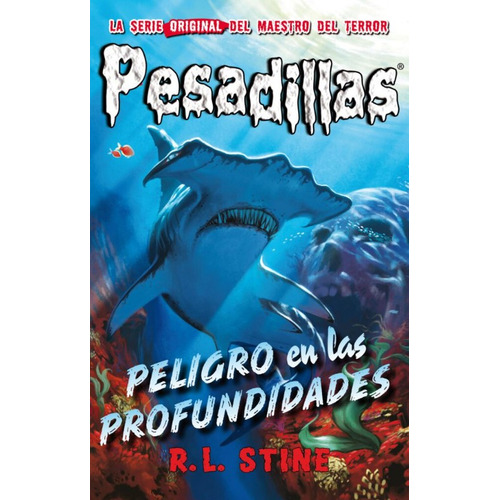 Peligro en las profundidades: Pesadillas 3, de R. L. Stine. Serie 8415709909, vol. 1. Editorial Plaza & Janes   S.A., tapa blanda, edición 2014 en español, 2014