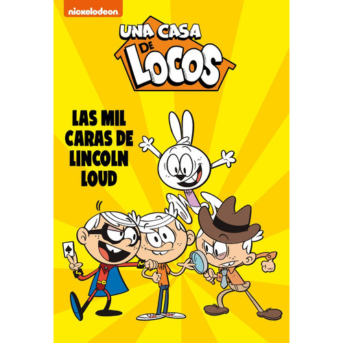 Las Mil Caras De Lincoln Loud (una Casa De Locos. Cómic 10), De Nickelodeon. Editorial Beascoa, Tapa Blanda En Español