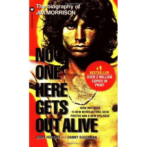 Book : No One Here Gets Out Alive - Jerry Hopkins - Danny...