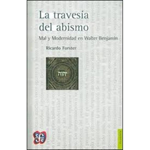 Travesia Del Abismo, La - Ricardo Forster