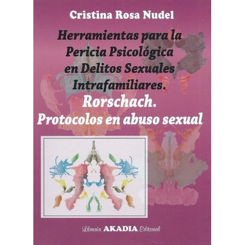 Nudel Rorschach Protocolos En Abuso Sexual Pericia Nue Env