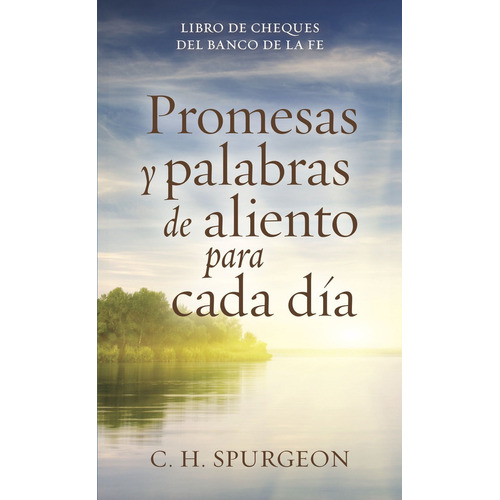 Promesas Y Palabras De Aliento P/ Dia - Spurgeon
