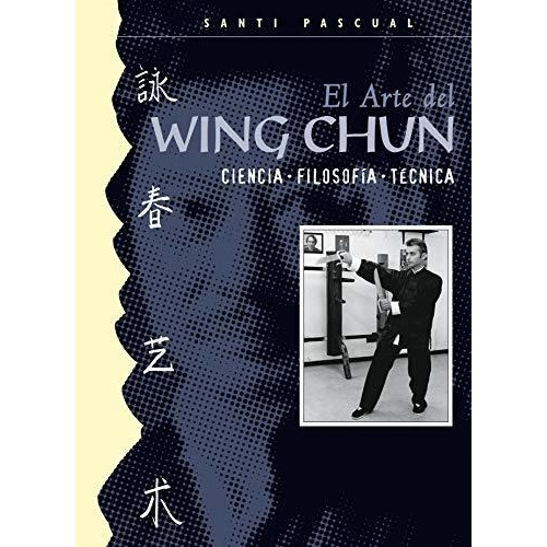 Libro El Arte Del Wing Chun - Pascual Martin, Santiago