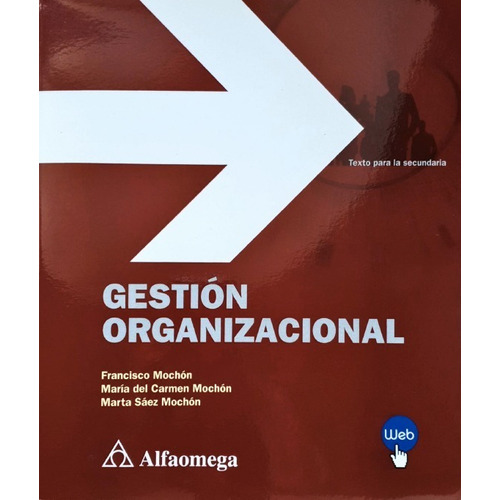 Libro Gestión Organizacional, De Mochón. Editorial Alfaomega Grupo Editor, Tapa Blanda En Castellano