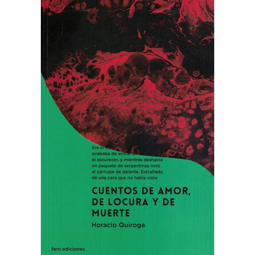 Horacio Quiroga-cuentos De Amor, De Locura Y De Muerte