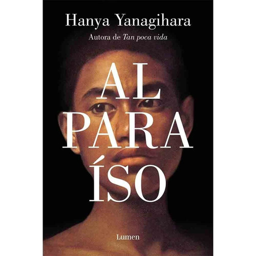 Libro Al Paraíso - Hanya Yanagihara