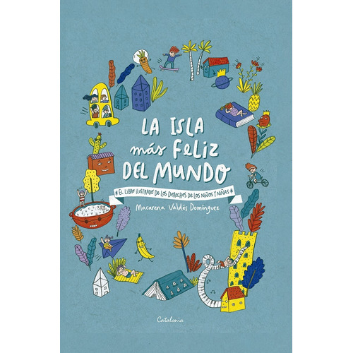 Libro La Isla Más Feliz Del Mundo - Valdés, Macarena