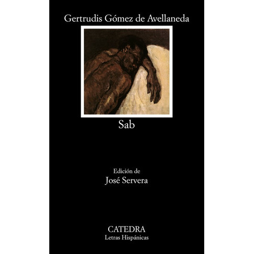 Sab, De Gómez De Avellaneda, Gertrudis. Editorial Ediciones Cátedra, Tapa Blanda En Español