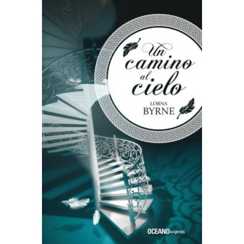 Un Camino Al Cielo - Lorna Byrne