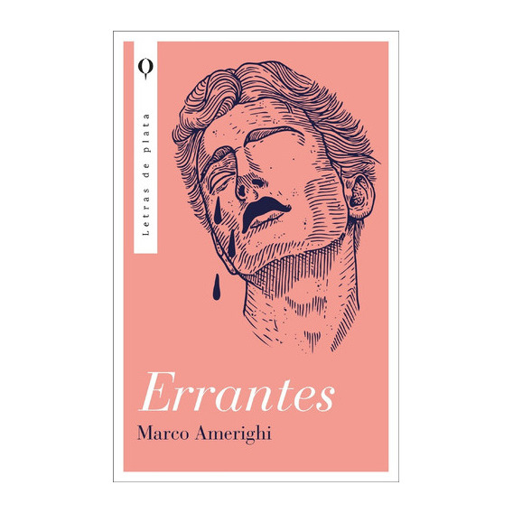 Errantes, De Marco Amerighi. Editorial Plata, Tapa Blanda, Edición 1 En Español
