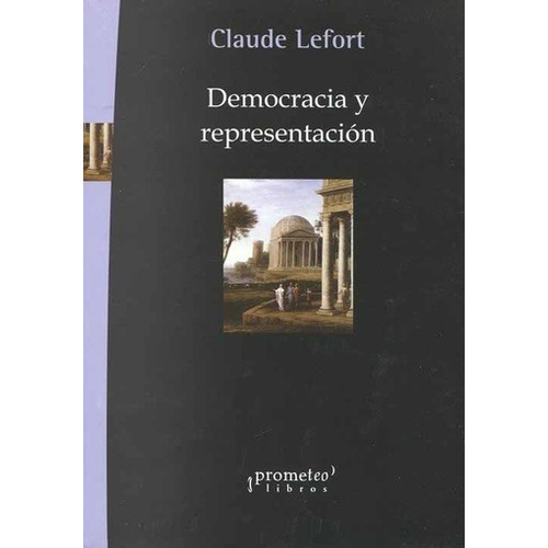 Democracia Y Representacion  - Lefort Claude