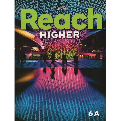 Reach Higher 6a - Student's Book + Online Practice + Ebook P, De Frey, Nancy. Editorial National Geographic Learning, Tapa Blanda En Inglés Americano, 2020