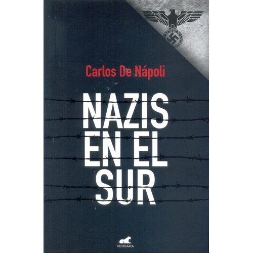 Nazis En El Sur - De Napoli, Carlos