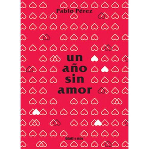 Un Año Sin Amor - Pablo Perez