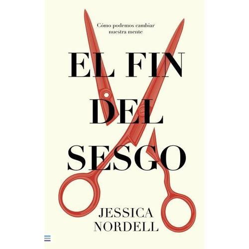 Libro El Fin Del Sesgo - Jessica Nordell - Tendencias