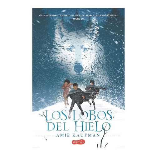 Lobos Del Hielo, Los, De Amie Kaufman. Editorial Harpercollins, Tapa Blanda, Edición 1 En Español, 2022