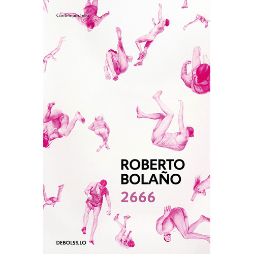 2666, de Bolaño, Roberto. Serie Debolsillo Editorial Alfaguara, tapa pasta blanda, edición 1 en español, 2020