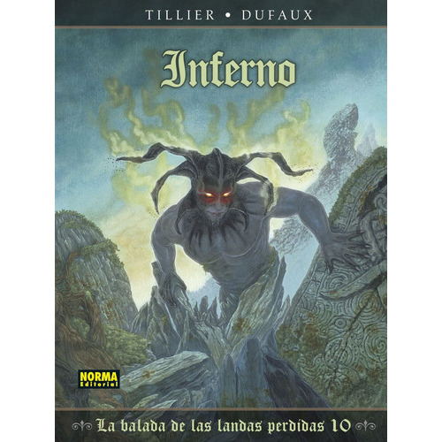 La Balada De Las Landas Perdidas 10. Inferno, De Tillier, Béatrice - Dufaux, Jean. Editorial Norma Editorial, Tapa Blanda En Español