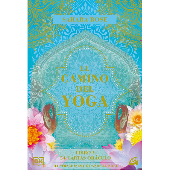 El Camino Del Yoga - Libro Y 54 Cartas Óraculo - Sahara Rose