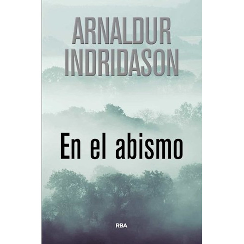 En El Abismo, De Arnaldur Indridason. Editorial Rba Libros, Tapa Dura En Español