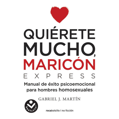 Quierete Mucho, Maricon Express - Martin, Gabriel J. (pap...