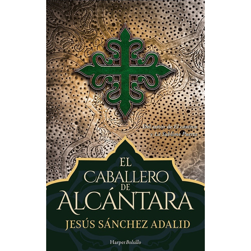 El Caballero De Alcántara - Jesús Sánchez Adalid