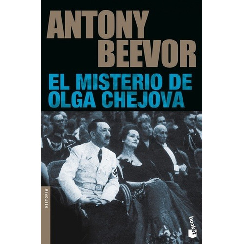 El Misterio De Olga Chejova De Antony Beevor - Booket Paidós