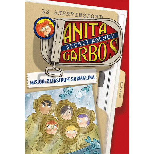 Anita Garbos.-secret Agency.-mision Catastrofe Submarina