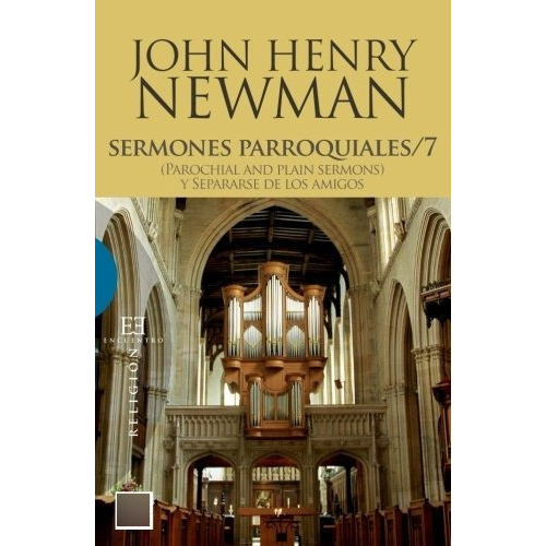 Sermones Parroquiales / 7, De Newman, John Henry. Editorial Ediciones Encuentro, S.a., Tapa Blanda En Español