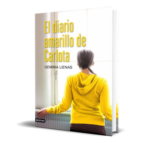 El Diario Amarillo De Carlota, De Gemma Lienas. Editorial Planeta, Tapa Blanda En Español, 2010