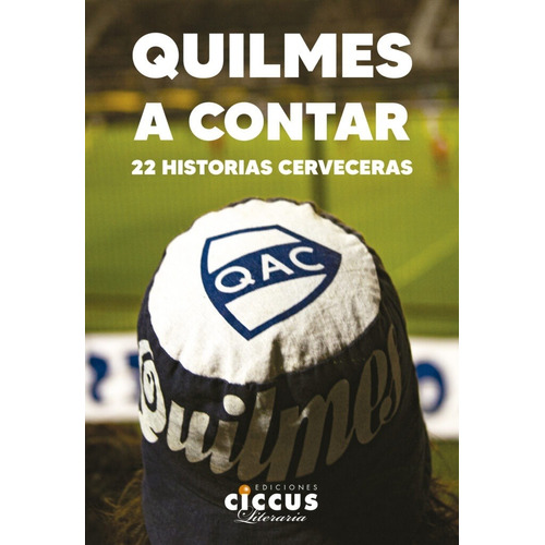 Quilmes A Contar - Club, Quilmes Atlético