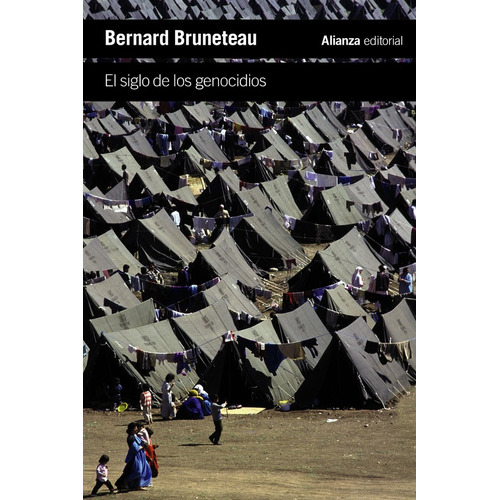 El Siglo De Los Genocidios, De Bruneteau, Bernard. Alianza Editorial, Tapa Blanda En Español