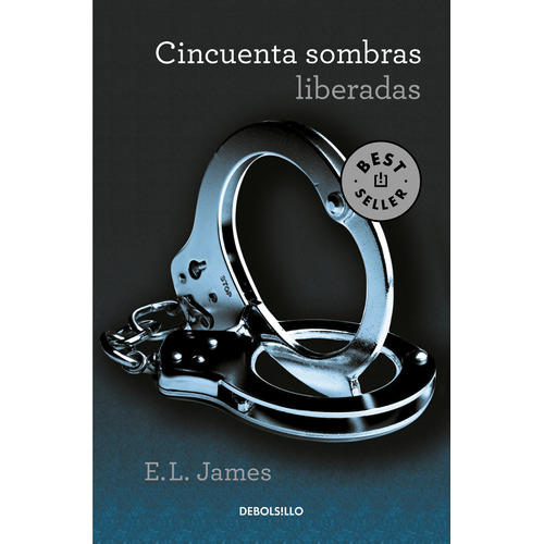 Cincuenta sombras liberadas, de James, E. L.. Serie Bestseller Editorial Debolsillo, tapa blanda en español, 2021