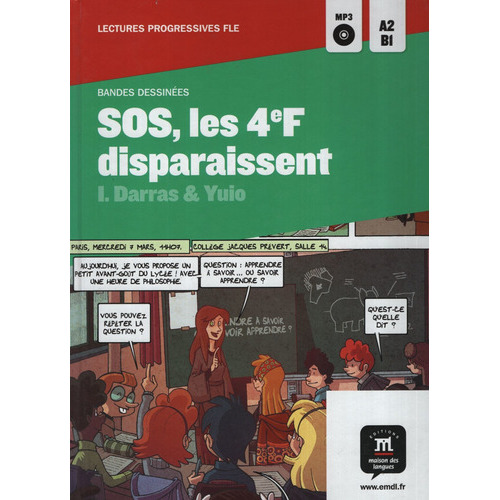 Sos, Les 4Ef Disparaissent + Audio Cd - Bandes Dessinees, de Darras, Isabelle. Editorial Difusion, tapa dura en francés, 2013