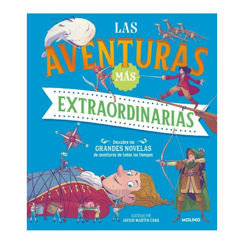 Las Aventuras Mas Extraordinarias - Prat - Molino - Libro