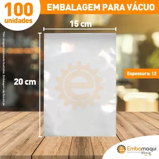  Embalagens A Vácuo Sacos 15x20 0,12 C/ 100 Unidades